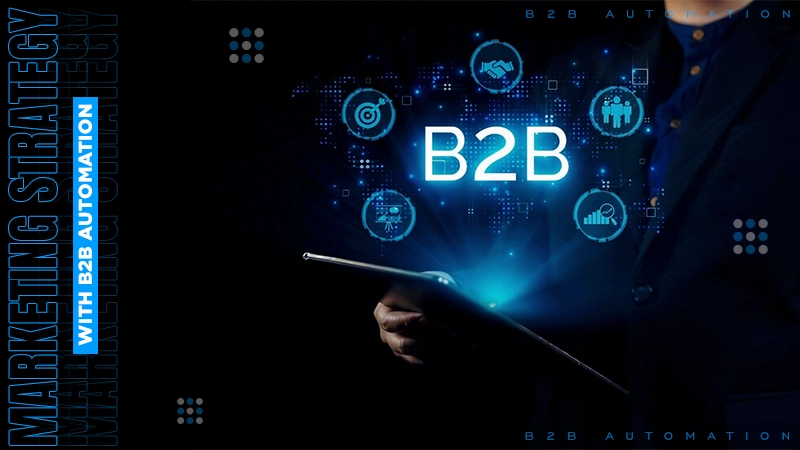 marketing strategy with b2b automation